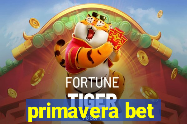 primavera bet